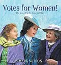 E-Book (epub) Votes for Women! von Mark Wilson