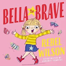 E-Book (epub) Bella the Brave von Rebel Wilson