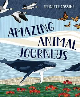 E-Book (epub) Amazing Animal Journeys von Jennifer Cossins