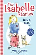 E-Book (epub) The Isabelle Stories: Volume 1 von Jane Godwin