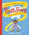 E-Book (epub) Everything You Ever Wanted to Know About the Tooth Fairy (And Some Things You Didn't) von Briony Stewart