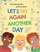 Livre Relié Let's Try Again Another Day de Charlotte Barkla