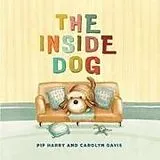 Fester Einband The Inside Dog von Pip Harry
