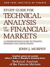 Kartonierter Einband Study Guide to Technical Analysis of the Financial Markets von John J. Murphy