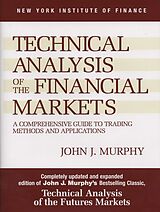 Broché Technical Analysis of the Financial Markets de John Murphy