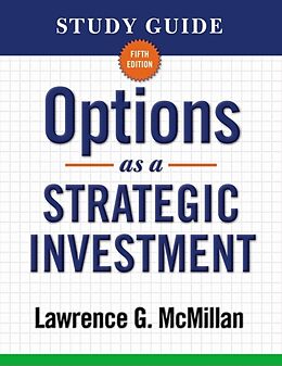 Couverture cartonnée Study Guide for Options as a Strategic Investment 5th Edition de Lawrence G. McMillan