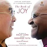 Audio CD (CD/SACD) The Book of Joy von Dalai Lama, Desmond Tutu, Douglas Carlton Abrams