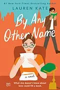 E-Book (epub) By Any Other Name von Lauren Kate