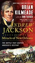 E-Book (epub) Andrew Jackson and the Miracle of New Orleans von Brian Kilmeade, Don Yaeger