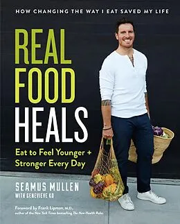 E-Book (epub) Real Food Heals von Seamus Mullen, Genevieve Ko