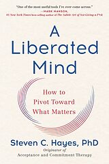 Couverture cartonnée A Liberated Mind de Steven C. Hayes