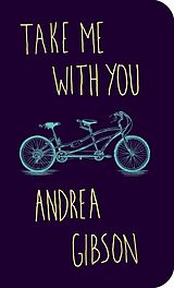 Poche format B Take Me With You von Andrea Gibson