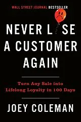 Livre Relié Never Lose a Customer Again von Joey Coleman