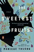 E-Book (epub) The Sweetest Fruits von Monique Truong