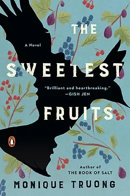 E-Book (epub) The Sweetest Fruits von Monique Truong