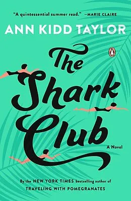 E-Book (epub) The Shark Club von Ann Kidd Taylor