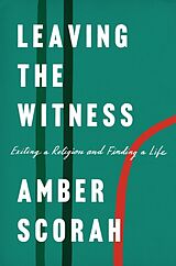 Livre Relié Leaving the Witness de Amber Scorah