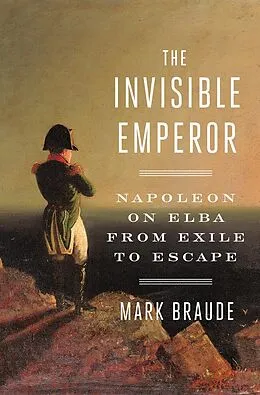 E-Book (epub) The Invisible Emperor von Mark Braude