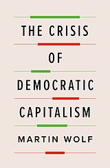 Livre Relié The Crisis of Democratic Capitalism de Martin Wolf