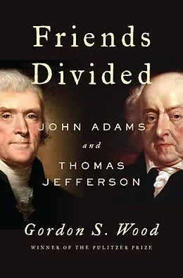 E-Book (epub) Friends Divided von Gordon S. Wood
