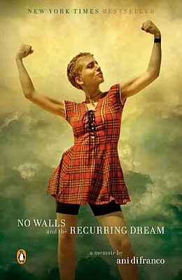 E-Book (epub) No Walls and the Recurring Dream von Ani DiFranco