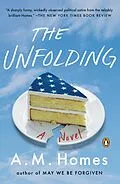 E-Book (epub) The Unfolding von A. M. Homes