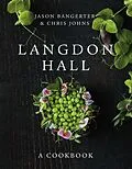 E-Book (epub) Langdon Hall von Jason Bangerter, Chris Johns