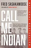 E-Book (epub) Call Me Indian von Fred Sasakamoose