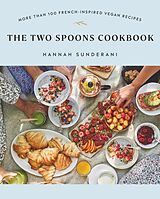 Couverture cartonnée The Two Spoons Cookbook de Hannah Sunderani