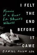 E-Book (epub) I Felt the End Before It Came von Daniel Allen Cox
