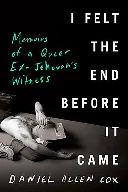 E-Book (epub) I Felt the End Before It Came von Daniel Allen Cox