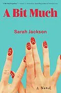E-Book (epub) A Bit Much von Sarah Jackson