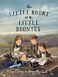 E-Book (epub) The Little Books of the Little Brontës von Sara O'Leary
