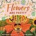 E-Book (epub) Flowers Are Pretty ... Weird! von Rosemary Mosco