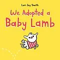 E-Book (epub) We Adopted a Baby Lamb von Lori Joy Smith