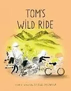 Fester Einband Tom's Wild Ride von Isabelle Arsenault