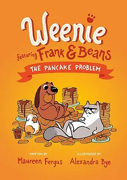 E-Book (epub) The Pancake Problem (Weenie Featuring Frank and Beans Book #2) von Maureen Fergus