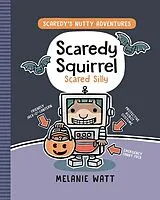 Fester Einband Scaredy Squirrel Scared Silly von Melanie Watt