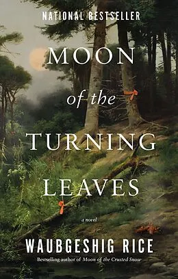 E-Book (epub) Moon of the Turning Leaves von Waubgeshig Rice