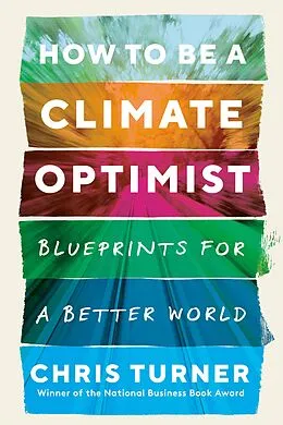 E-Book (epub) How to Be a Climate Optimist von Chris Turner