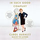 Audio CD (CD/SACD) In Such Good Company von Carol Burnett, Carol Burnett