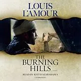 Audio CD (CD/SACD) The Burning Hills von Louis L'Amour, Keith Szarabajka
