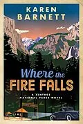 E-Book (epub) Where the Fire Falls von Karen Barnett