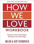 E-Book (epub) How We Love Workbook, Expanded Edition von Milan Yerkovich, Kay Yerkovich