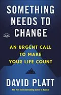 E-Book (epub) Something Needs to Change von David Platt