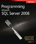 E-Book (pdf) Programming Microsoft SQL Server 2008 von Andrew Brust, Leonard G. Lobel, Stephen Forte