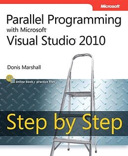 E-Book (pdf) Parallel Programming with Microsoft Visual Studio 2010 Step by Step von Donis Marshall