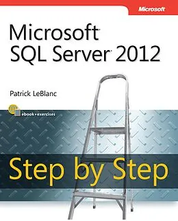 E-Book (epub) Microsoft SQL Server 2012 Step by Step von Patrick Leblanc