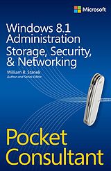 E-Book (pdf) Windows 8.1 Administration Pocket Consultant Storage, Security, & Networking von Stanek William