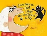 Kartonierter Einband There Was an Old Lady Who Swallowed A Fly von Kheiriyeh (Rashin)